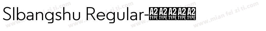 Slbangshu Regular字体转换